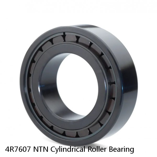 4R7607 NTN Cylindrical Roller Bearing