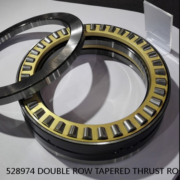 528974 DOUBLE ROW TAPERED THRUST ROLLER BEARINGS