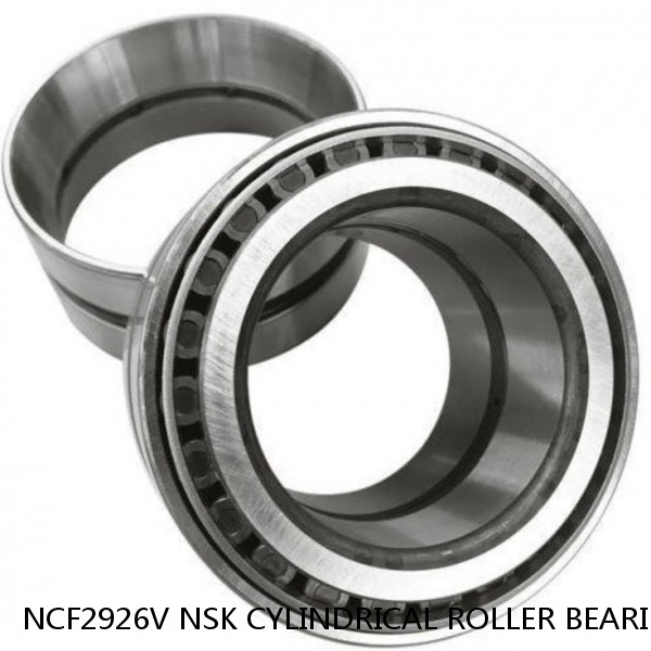 NCF2926V NSK CYLINDRICAL ROLLER BEARING