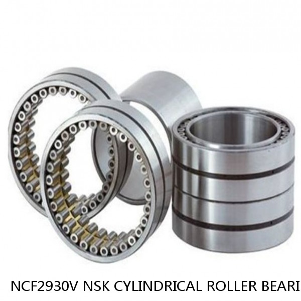 NCF2930V NSK CYLINDRICAL ROLLER BEARING